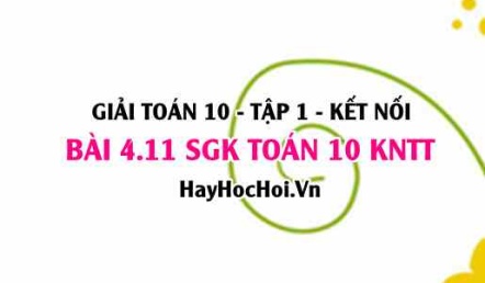 Bài 4.11 SGK Toán 10 tập 1 Kết nối tri thức